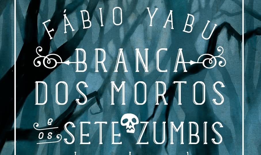 Branca dos Mortos e os Sete Zumbis: um livro que a Wandinha com certeza teria na estante.