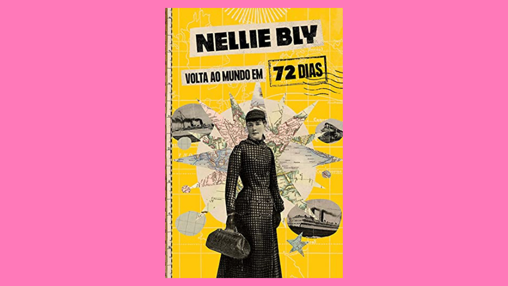 Capa livros viagem Volta ao mundo em 72 dias Nellie Bly