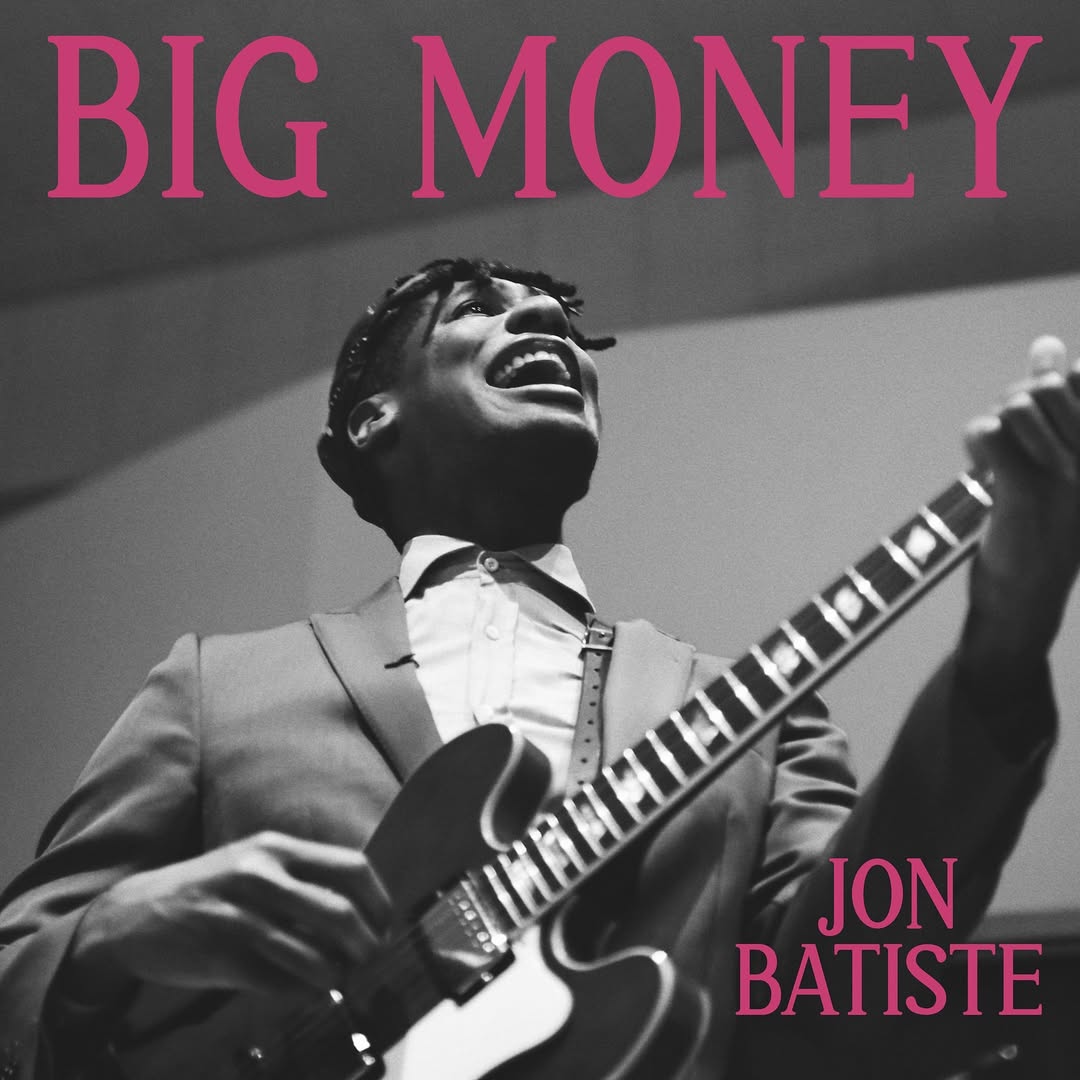 BIG MONEY - JON BATISTE