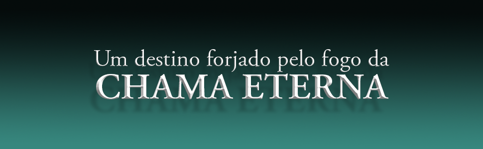 Despertar da chama eterna