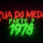 Rua do Medo 2: Veja cena exclusiva e pôster