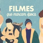 Filmes Que Marcam Época