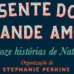 Resenha | O Presente do meu Grande Amor: 12 versões do natal