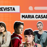 Entrevista | Maria Casadevall fala sobre Garota da Moto, Coisa Mais Linda, a carreira e luta feminin...