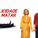 Conheça A Felicidade É De Matar, comédia que estreia esse mês
