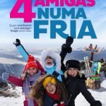 Quatro Amigas Numa Fria é a nova estreia de comédia nacional