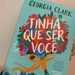 Resenha Tinha Que Ser Você