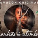 Prime Video anuncia data de estreia da segunda temporada de Manhãs de Setembro