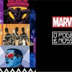Marvel apresenta projeto de diversidade  ‘O Poder É Nosso’