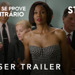 Star+ divulga teaser da nova série Até Que Se Prove o Contrário