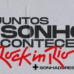 Rock in Rio lança a campanha Juntos o Sonho Acontece