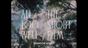 All Too Well: The Short Film (Behind The Scenes)