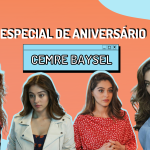 Os três papéis que marcaram a carreira de Cemre Baysel