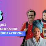 Resenha l Três produções fascinantes sobre inteligência artificial
