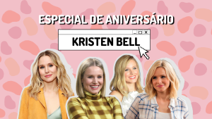Especial de aniversário Kristen Bell
