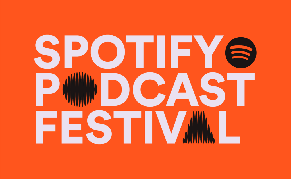 Spotify Podcast Festival