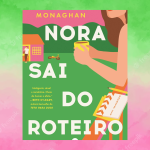 Annabel Monaghan Nora sai do roteiro