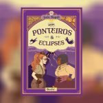 Entre Ponteiros e Eclipses: lançamento de fantasia sáfica que aborda autoaceitação