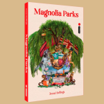 Resenha | Magnolia Parks é um romance caótico com muitas referências a moda