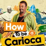 How to be a Carioca