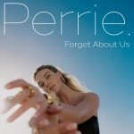 Forget About Us: ouça o trecho da nova música de Perrie