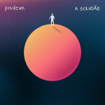 A Solidão é o novo lançamento da banda Maneva