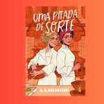 Uma Pitada de Sorte: romance sáfico é inspirado em comédias românticas dos anos 2000