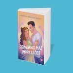 Primeiras Más Impressões: livro traz representatividade gorda e latina