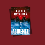 O Acidente: novo thriller de Freida McFadden promete mexer com os nervos dos fãs de suspense psicoló...