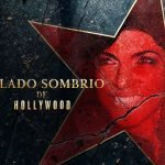 A série true crime O Lado Sombrio de Hollywood estreia no dia 27 de junho