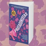 O livro Protagonistas conquista selo de best-seller e celebra a força de 65 mulheres que reescrevera...
