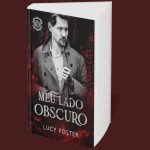 Resenha | Quando o amor encontra o abismo: as dualidades de Meu Lado Obscuro