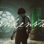 Especial | O coração do monstro, o olhar da mulher: Elizabeth ressignificada em Frankenstein