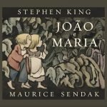 Companhia das Letrinhas anuncia releitura de João e Maria escrita por Stephen King