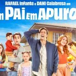 Divulgado o trailer de Um pai em apuros, comédia com Dani Calabresa e Rafael Infante