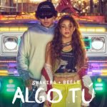 Shakira e Beéle em novo single Algo Tú