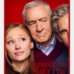 Ariana Grande e Robert De Niro dividem a tela no 1º trailer de Entrando Na Maior Fria