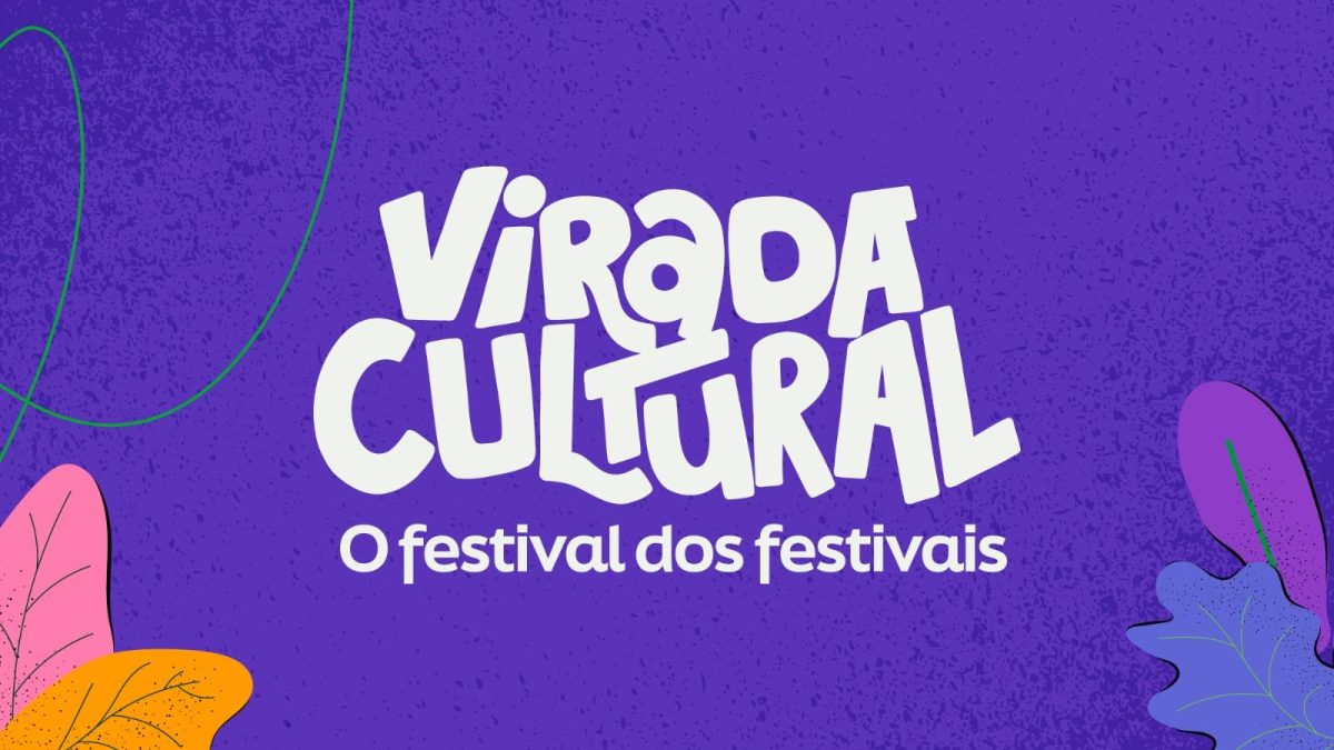 A Virada Cultural - O festival dos festivais