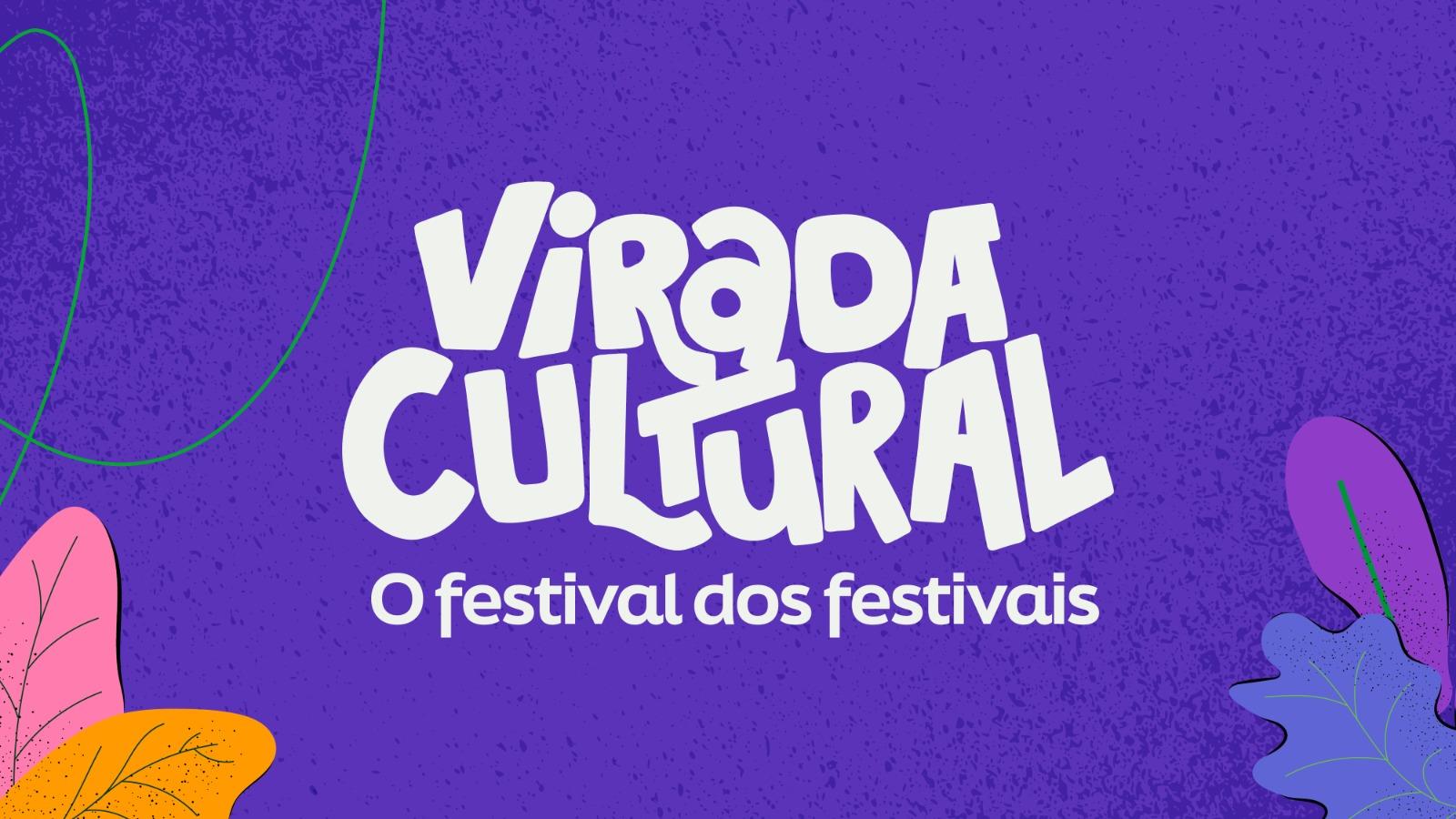 A Virada Cultural - O festival dos festivais