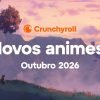 Novidades animes Crunchyroll Outubro